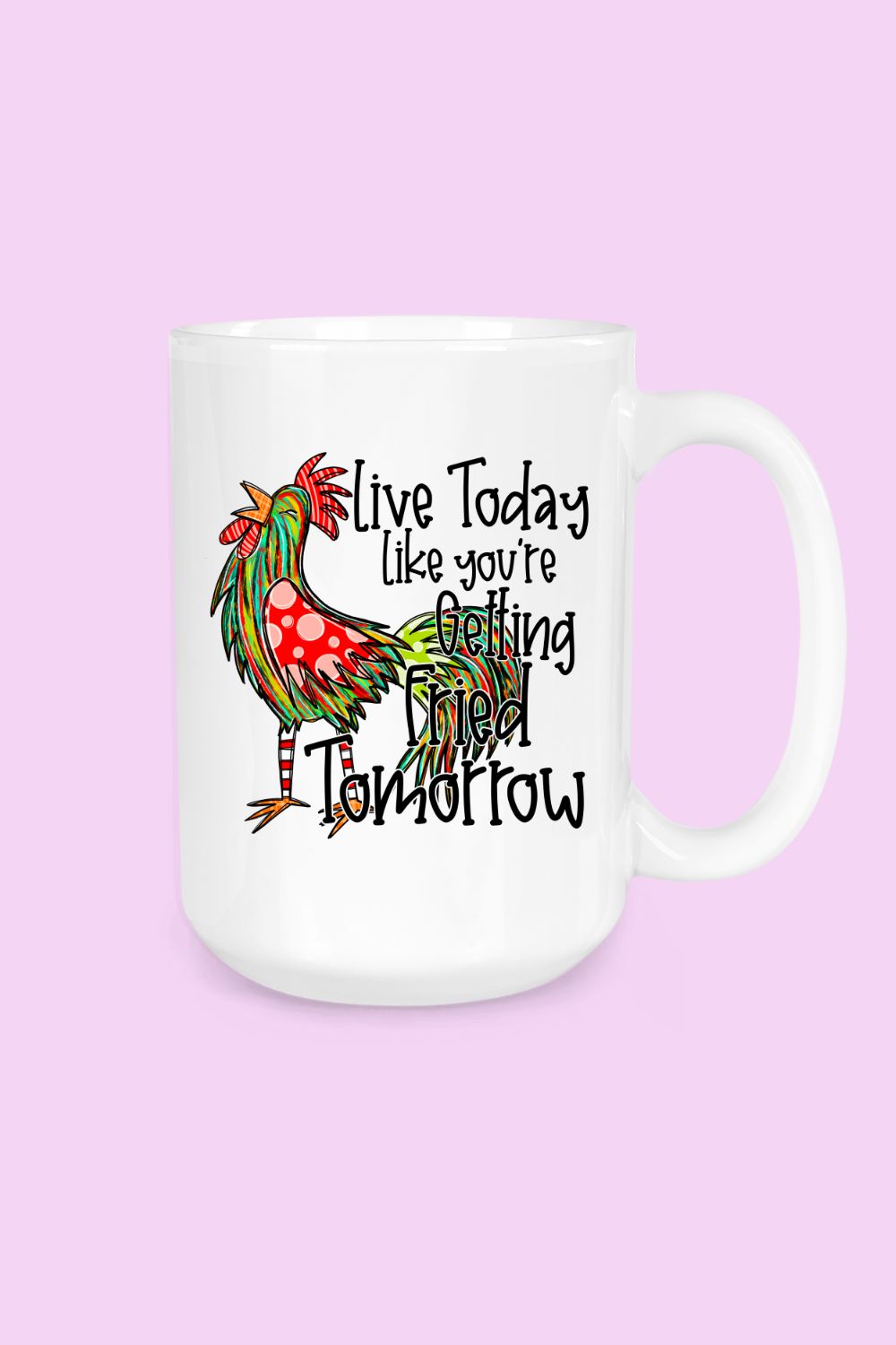 15oz. Ceramic Mug | Live Today