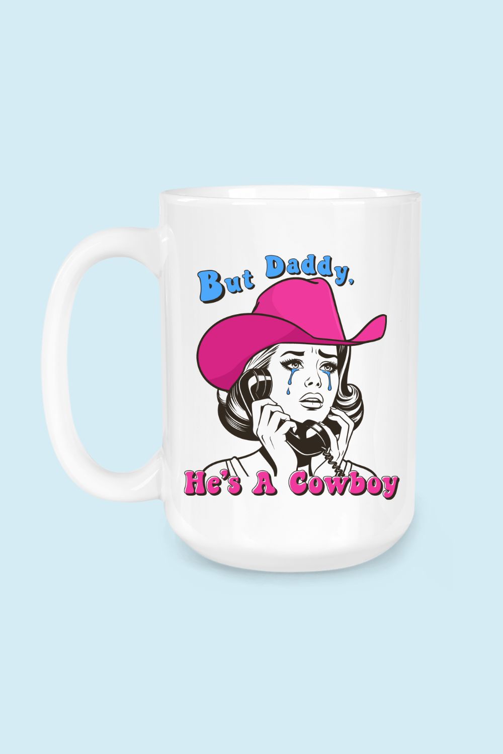 15oz. Ceramic Mug | But Daddy.