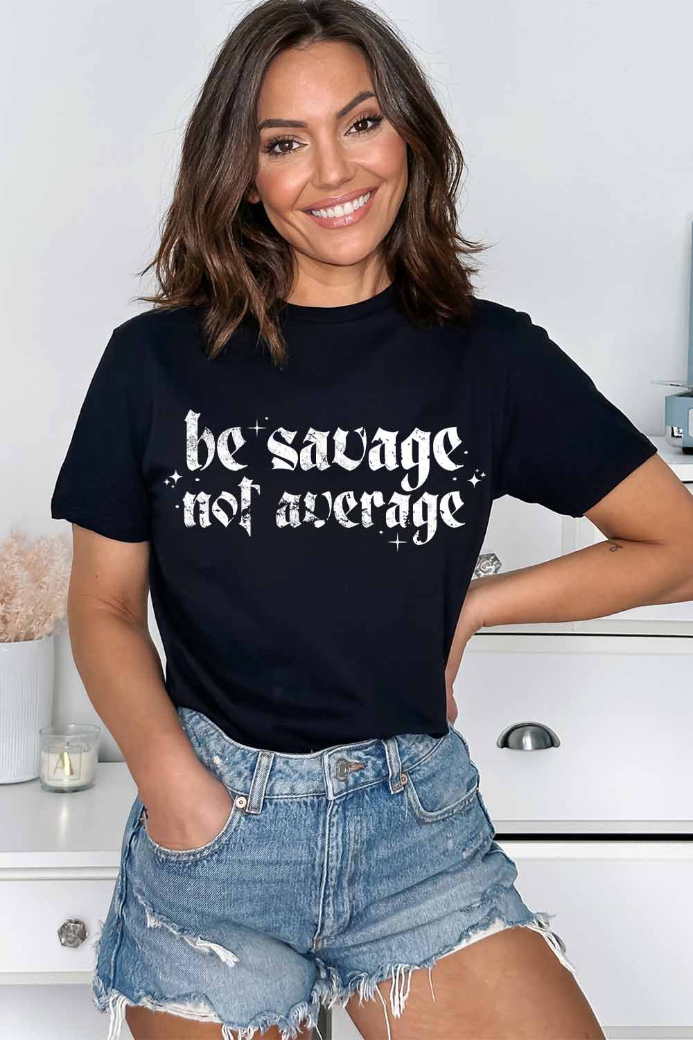 Women Graphic Tee | Savage not Average